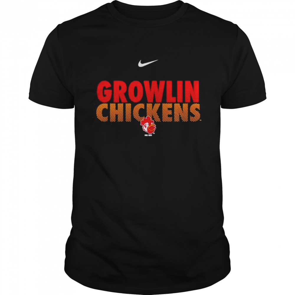 Nike Growlin Chickens Shirt