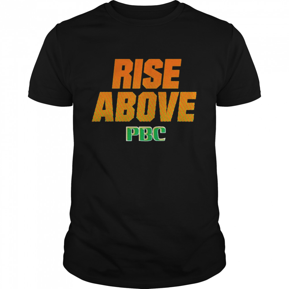 Rise Above PBC shirt