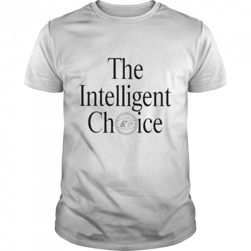 The intelligent choice shirt