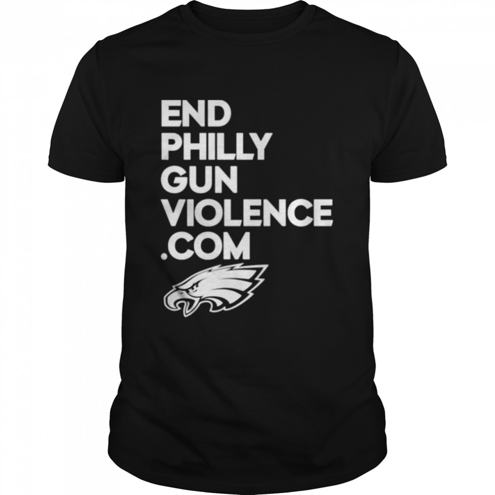 Eagles Cheerleaders End Philly Gun Violence Com Philadelphia Eagles T-Shirt