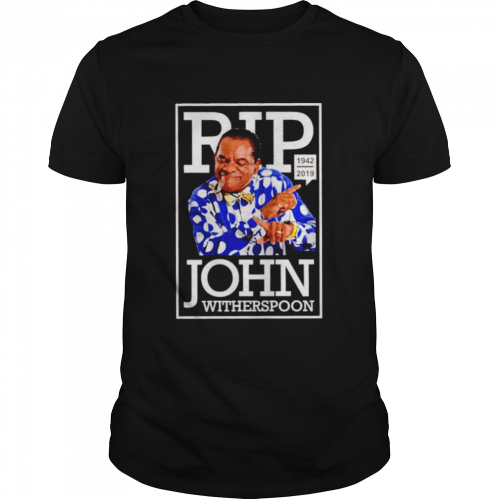 Rest In Peace John Witherspoon T-Shirt